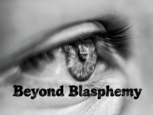 Read more about the article Beyond Blasphemy (w/k.w)