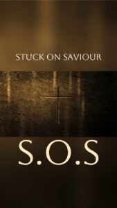 Read more about the article S.O.S (stuck on saviour)